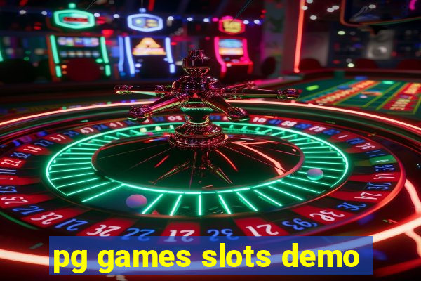 pg games slots demo